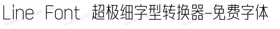 Line Font 超极细字型转换器字体转换